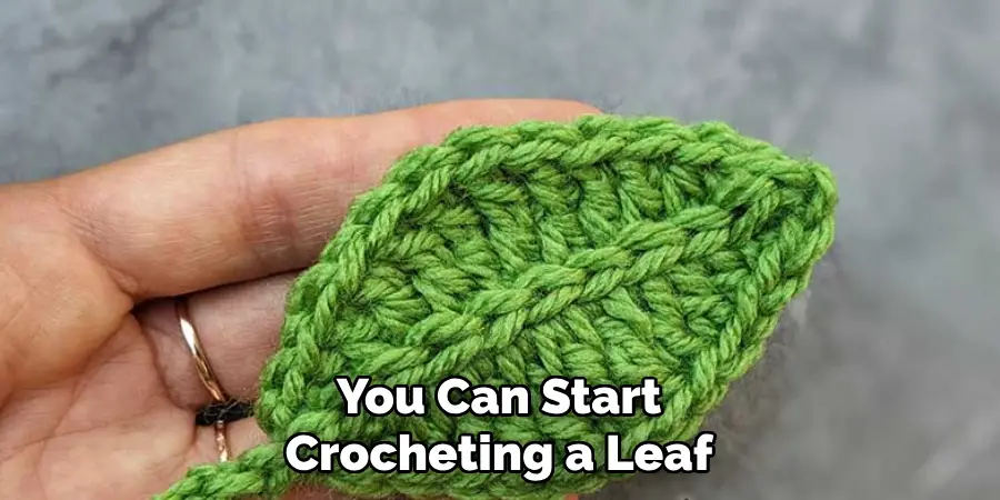 You Can Start Crocheting a Leaf