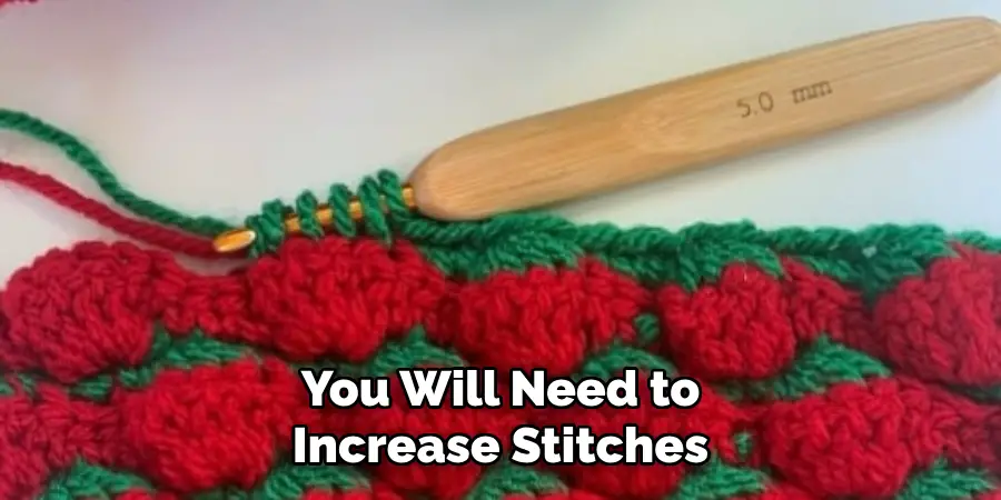 You Will Need to Increase Stitches