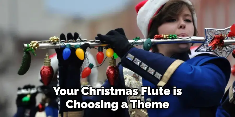 Your Christmas Flute is Choosing a Theme