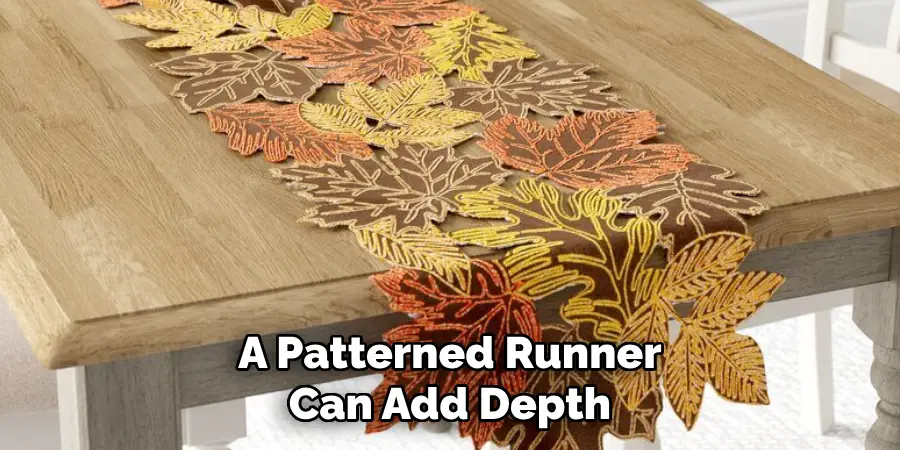 A Patterned Runner Can Add Depth