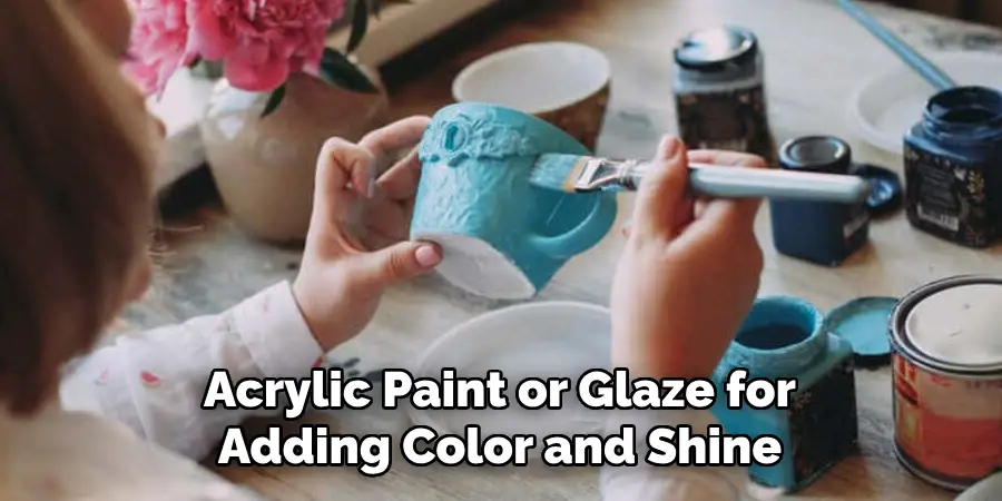 Acrylic Paint or Glaze for Adding Color and Shine