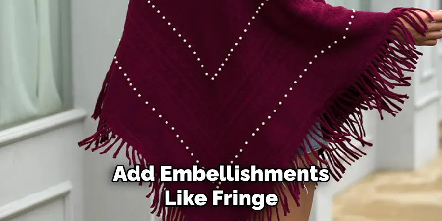 Add Embellishments Like Fringe