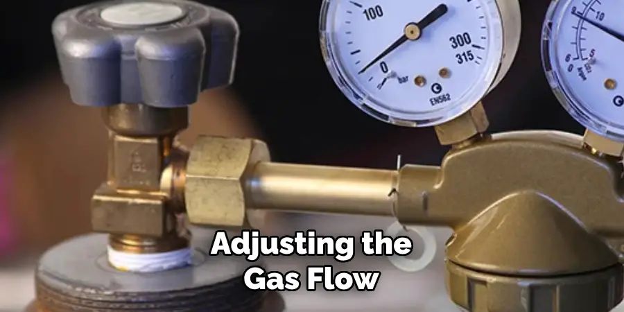 Adjusting the Gas Flow