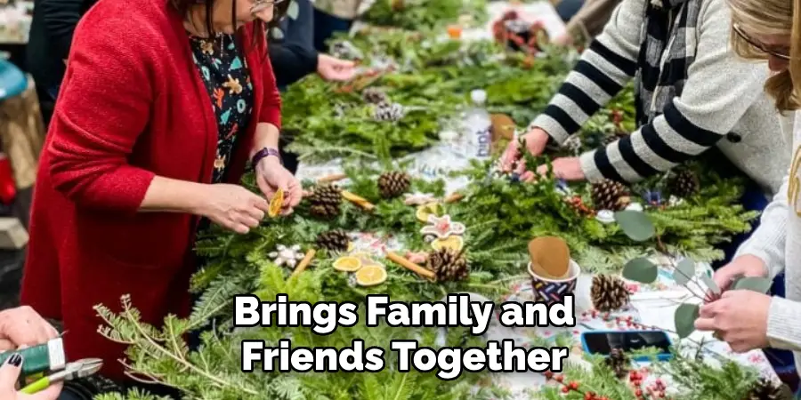 Brings Family and Friends Together