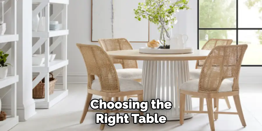 Choosing the Right Table