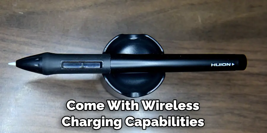 Come With Wireless Charging Capabilities