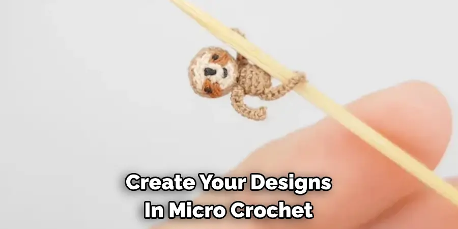 Create Your Designs In Micro Crochet