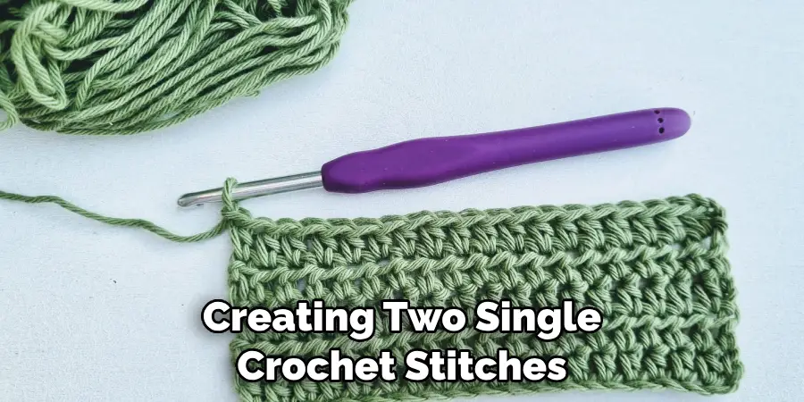 Creating Two Single Crochet Stitches