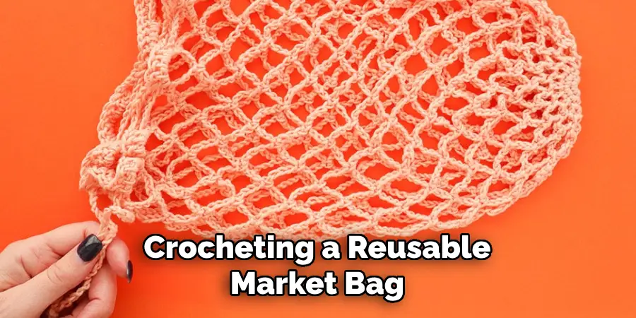 Crocheting a Reusable Market Bag