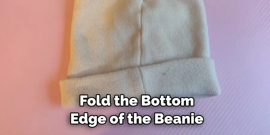 Fold the Bottom Edge of the Beanie