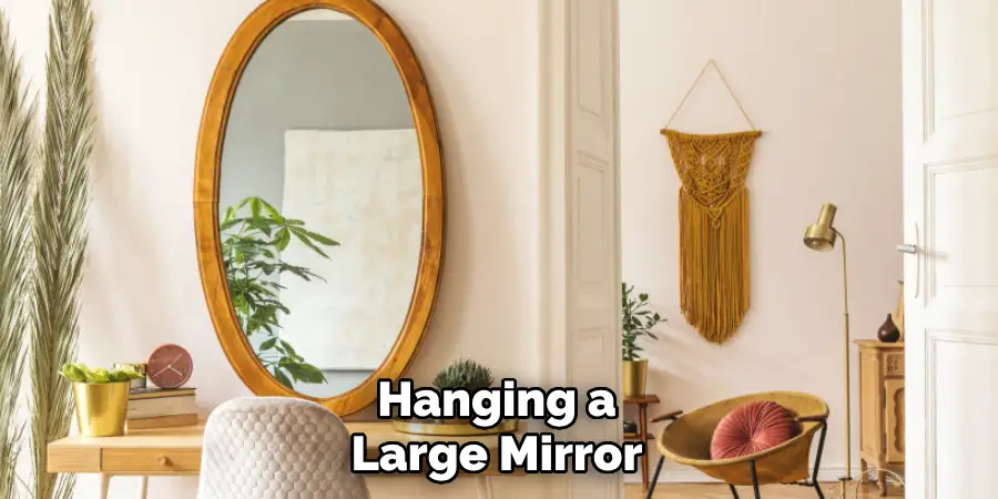 Hanging a Large Mirror