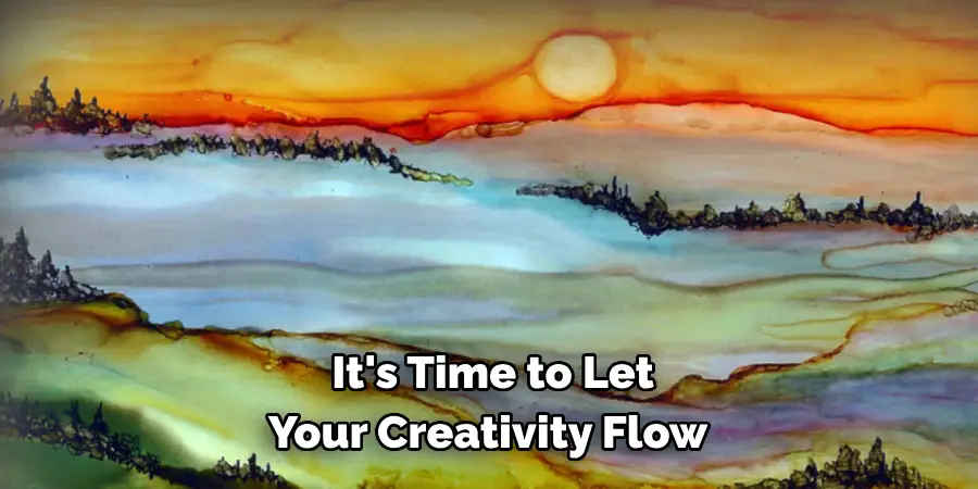 It's Time to Let Your Creativity Flow