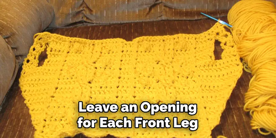 Leave an Opening for Each Front Leg