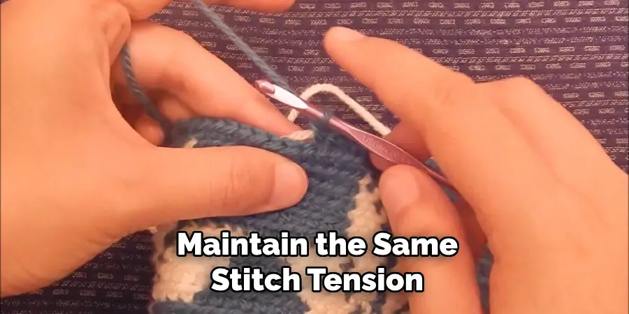 Maintain the Same Stitch Tension