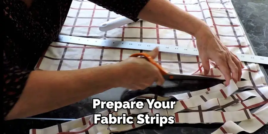 Prepare Your Fabric Strips