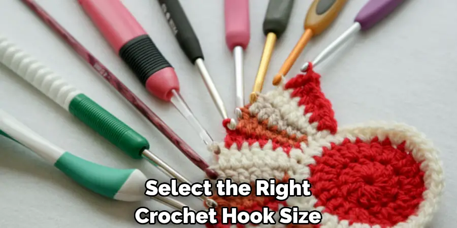 Select the Right Crochet Hook Size