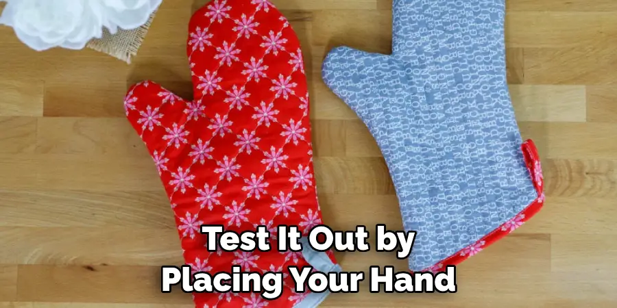 Test It Out by Placing Your Hand