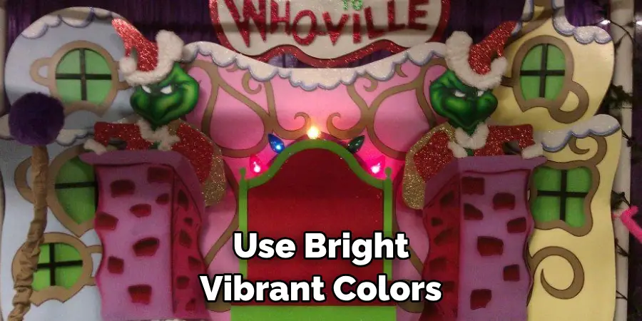 Use Bright Vibrant Colors