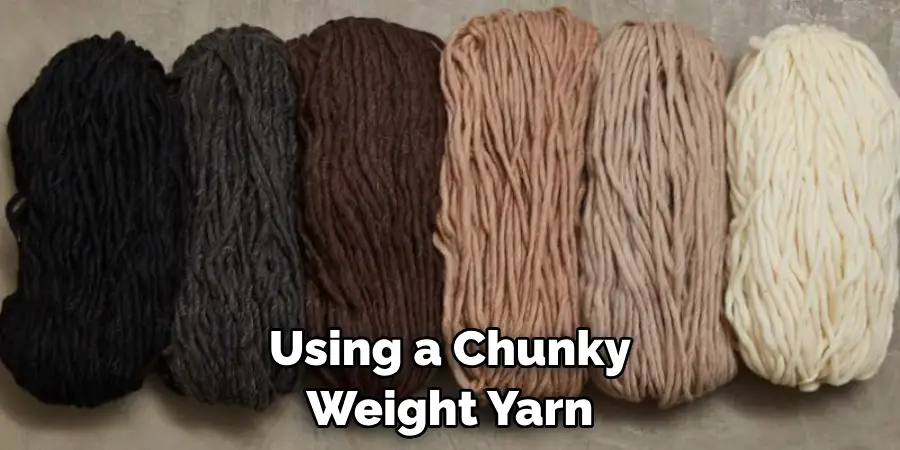 Using a Chunky Weight Yarn