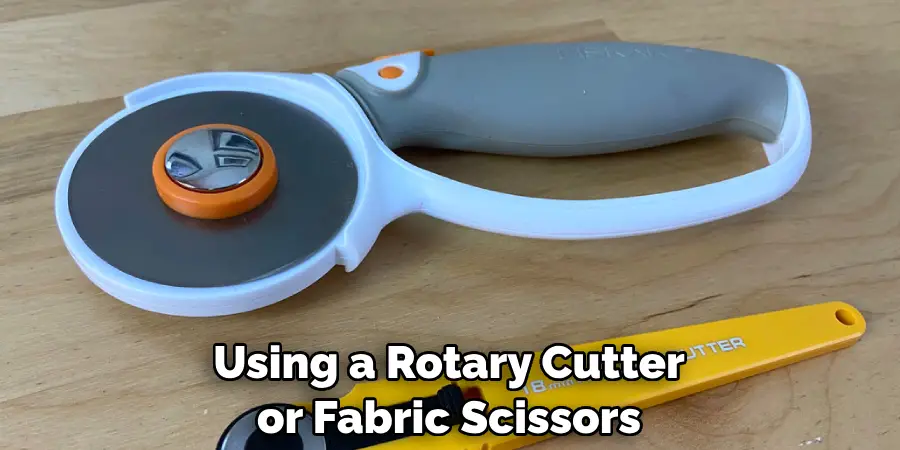 Using a Rotary Cutter or Fabric Scissors