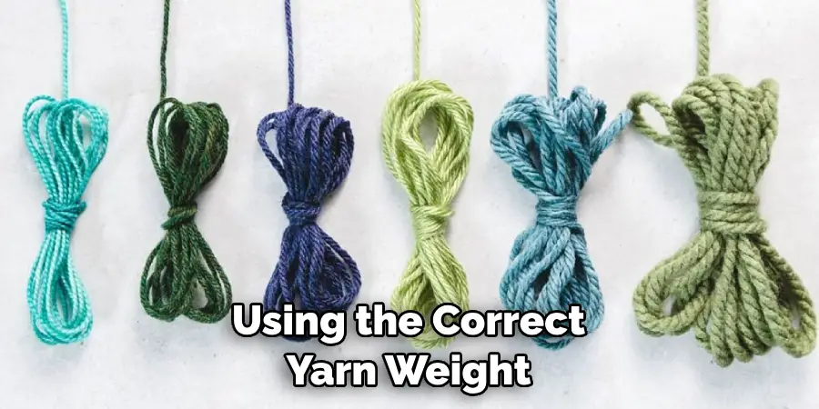 Using the Correct Yarn Weight