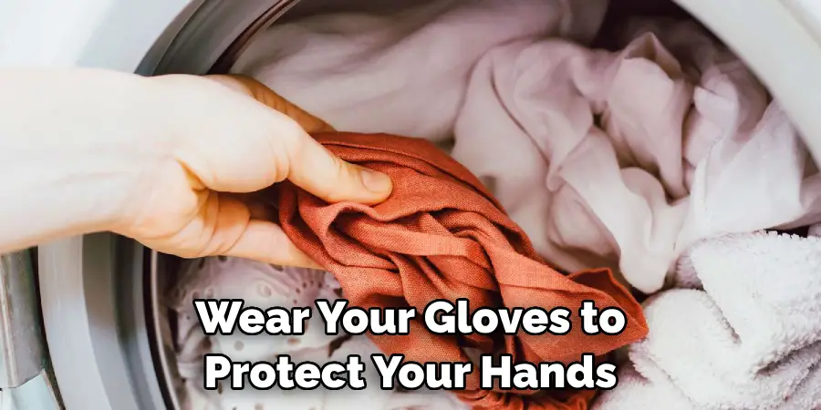 Wear Your Gloves to Protect Your Hands