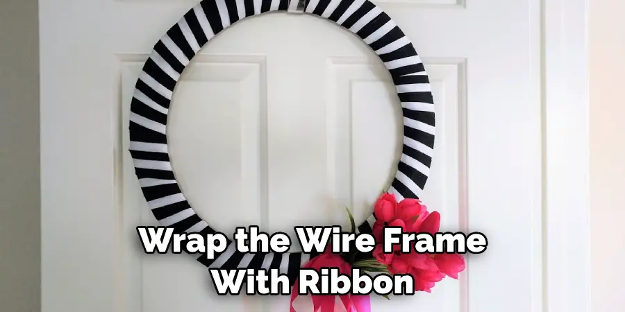 Wrap the Wire Frame With Ribbon