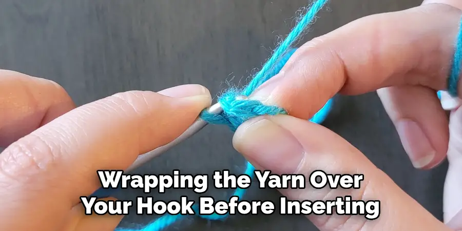 Wrapping the Yarn Over Your Hook Before Inserting