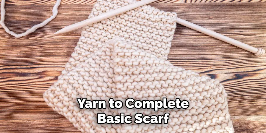 Yarn to Complete a Basic Scarf