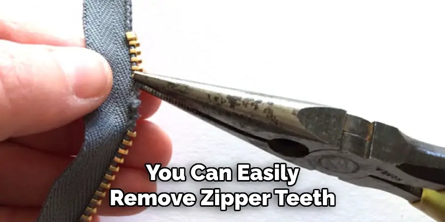 You Can Easily Remove Zipper Teeth