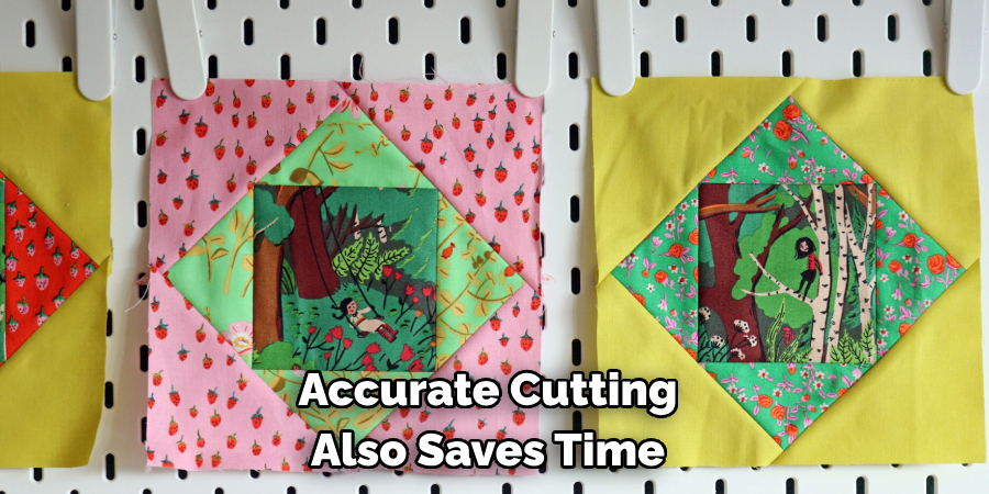 Accurate Cutting Also Saves Time