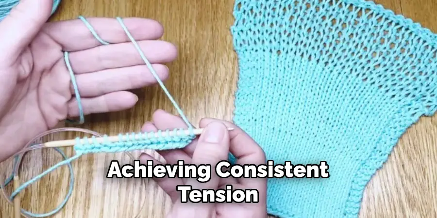 Achieving Consistent Tension