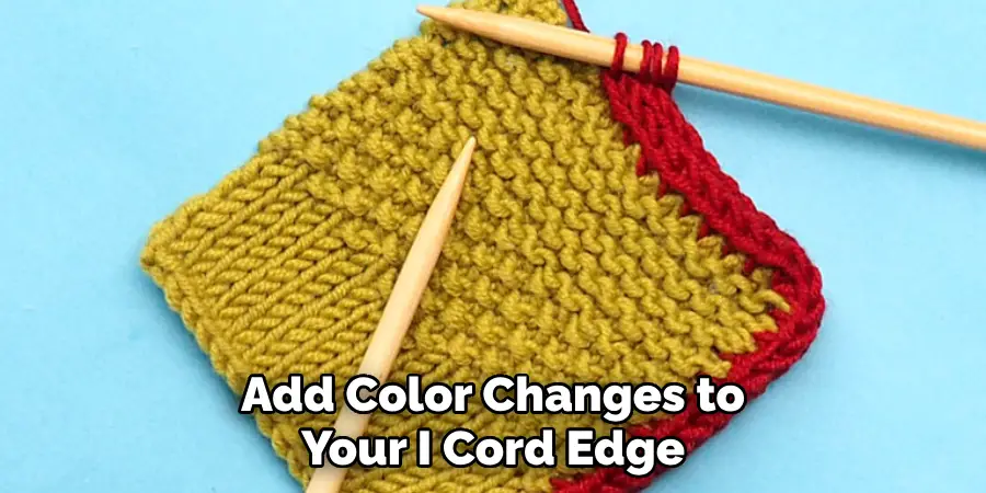 Add Color Changes to Your I Cord Edge