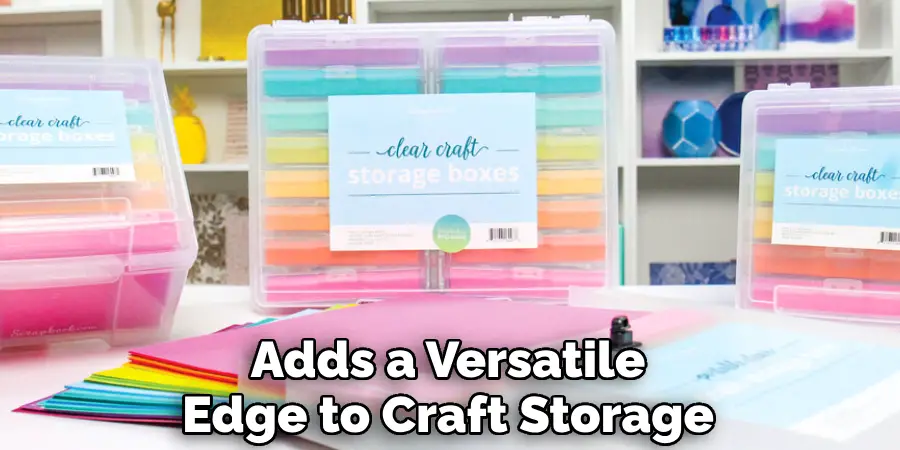 Adds a Versatile Edge to Craft Storage