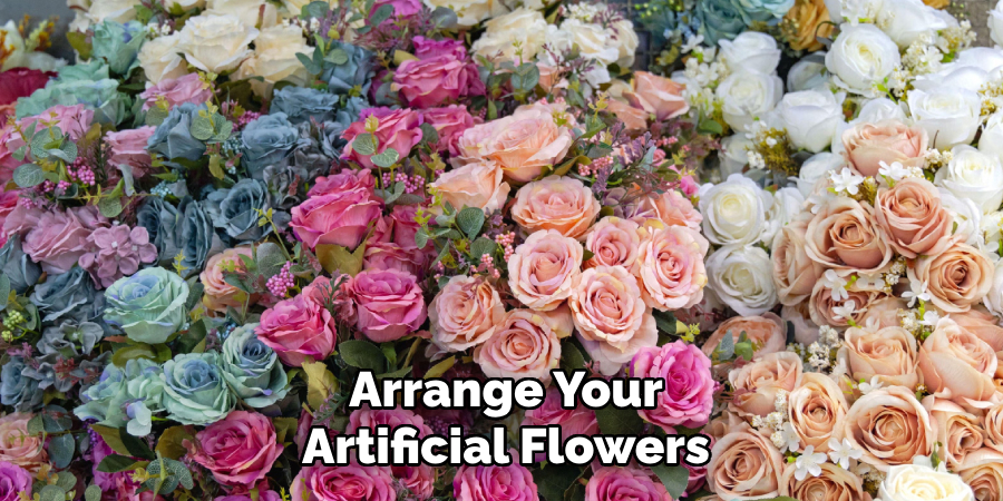 Arrange Your Artificial Flowers