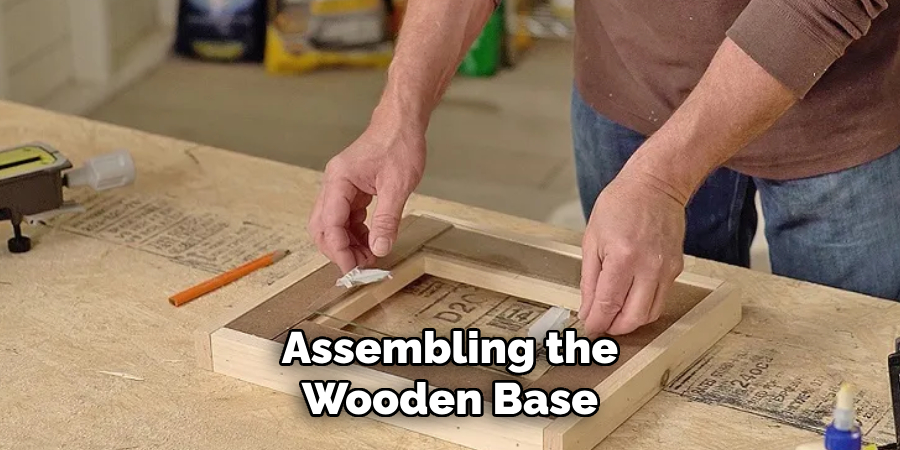 Assembling the Wooden Base