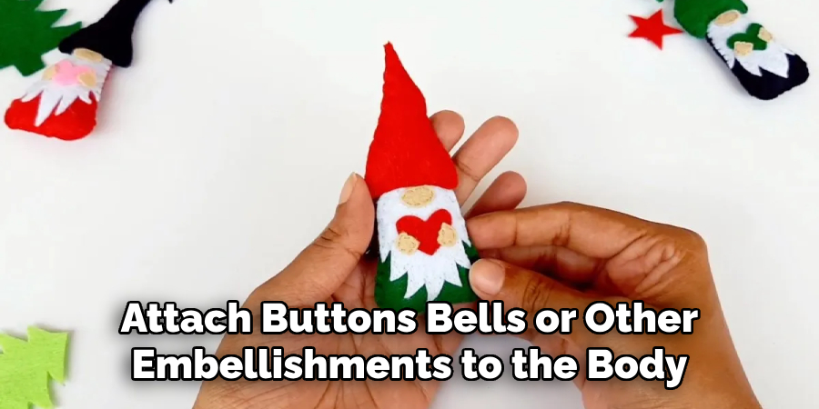 Attach Buttons Bells or Other Embellishments to the Body