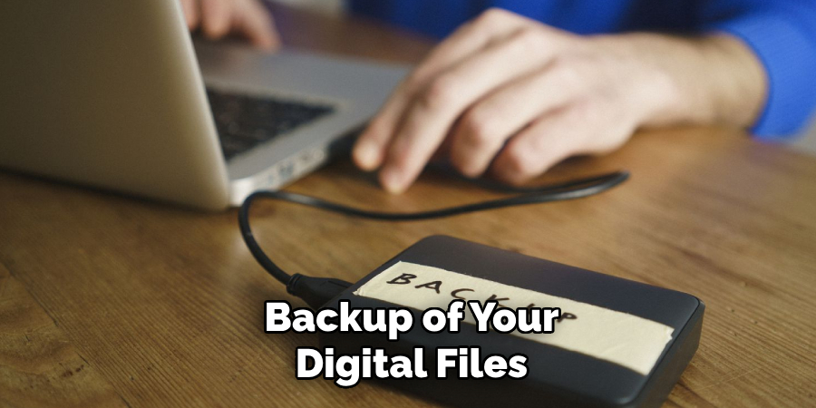 Backup of Your Digital Files