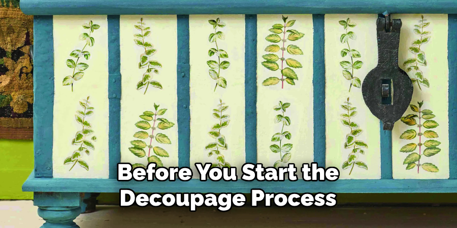 Before You Start the Decoupage Process