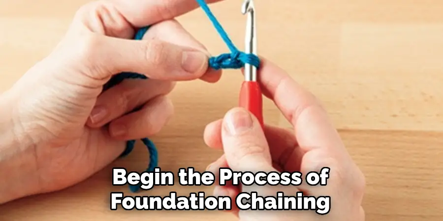 Begin the Process of Foundation Chaining