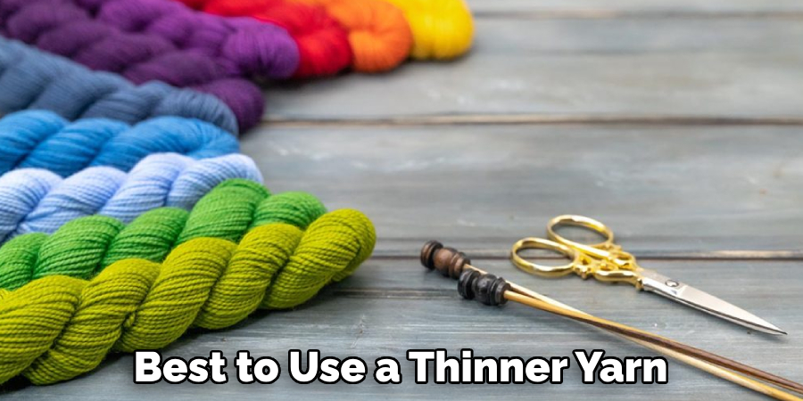 Best to Use a Thinner Yarn