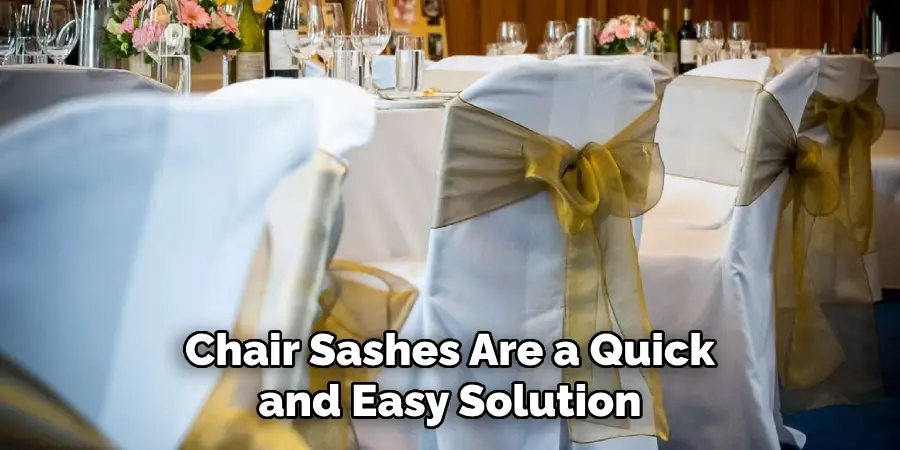 Chair Sashes Are a Quick and Easy Solution