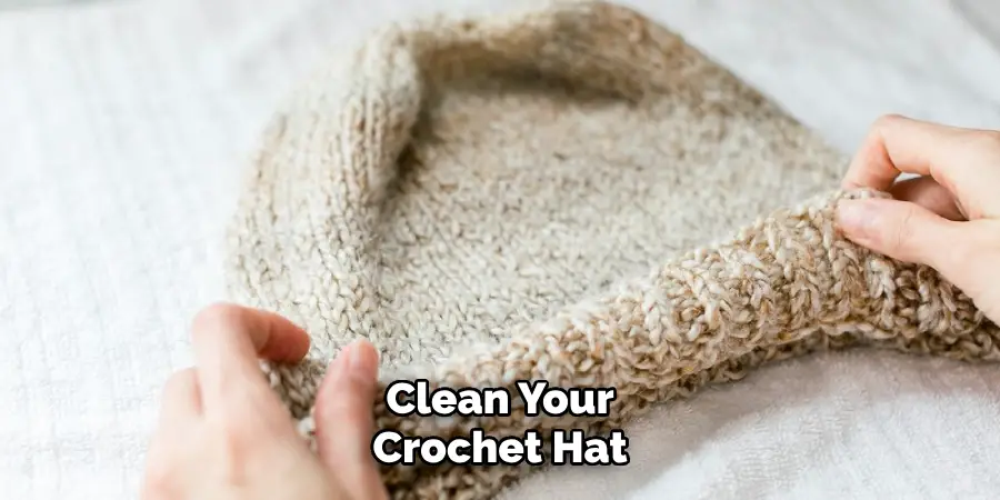 Clean Your Crochet Hat