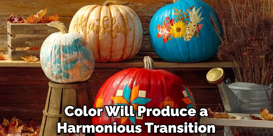 Color Will Produce a Harmonious Transition