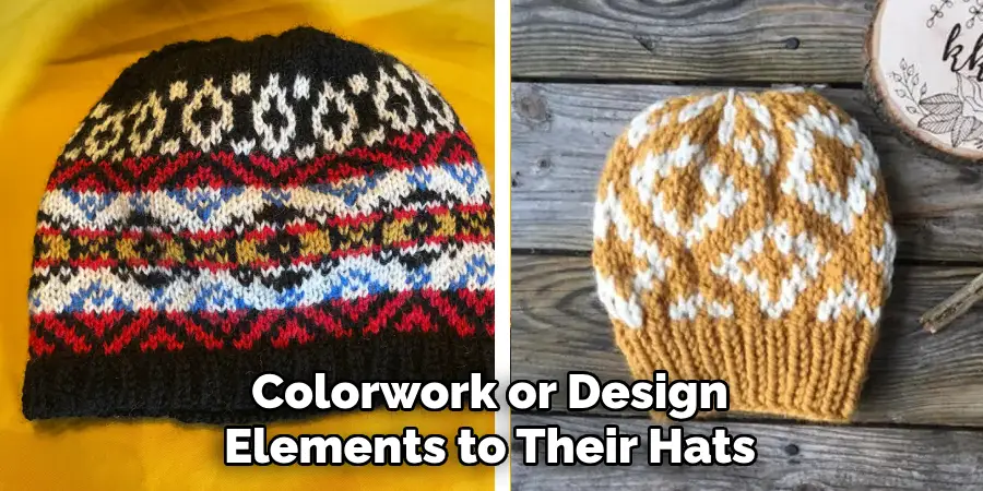 Colorwork or Design Elements to Their Hats