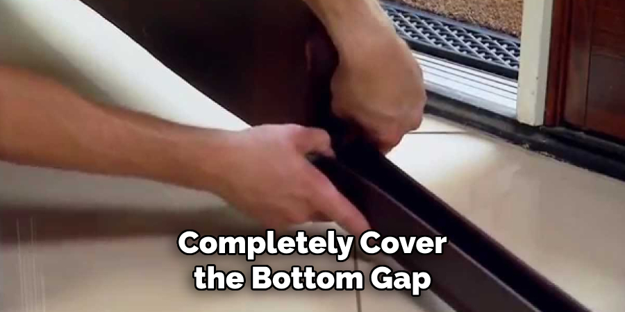 Completely Cover the Bottom Gap