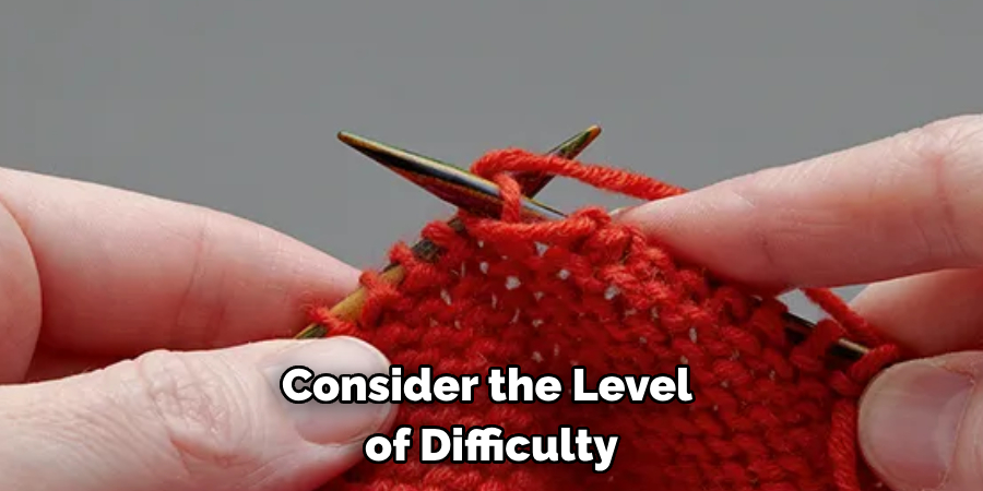 Consider the Level of Difficulty