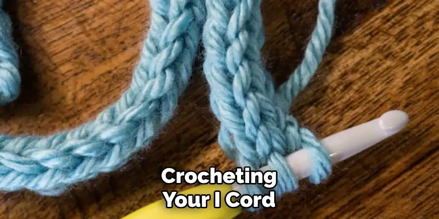 Crocheting Your I Cord