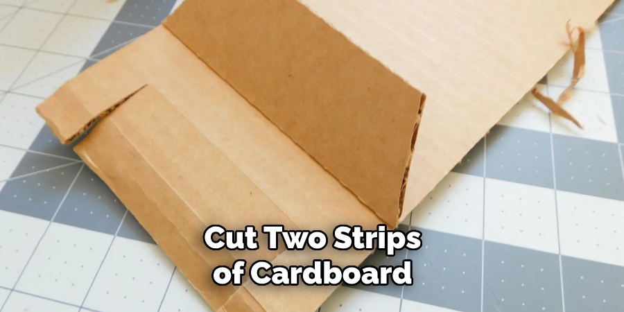 Cut Two Strips of Cardboard