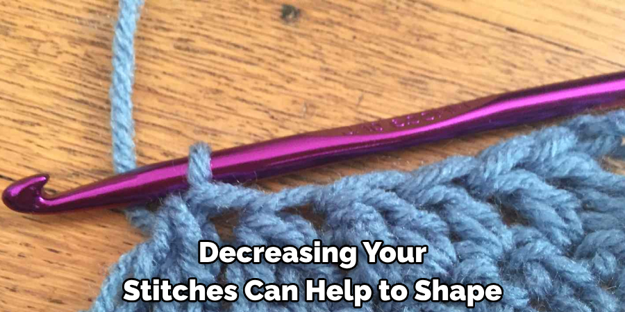 Decreasing Your Stitches Can Help to Shape